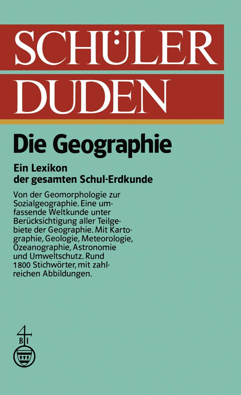 Schülerduden: Die Geographie (Duden für den Schüler, 12, Band 12) Business & Technology