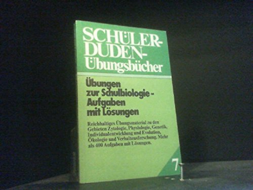 Übungen zur Schulbiologie: Aufgaben mit Lösungen (Schülerduden-Übungsbücher) Books