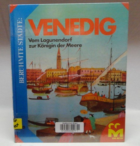 Venedig. Vom Lagunendorf zur Königin der Meere book