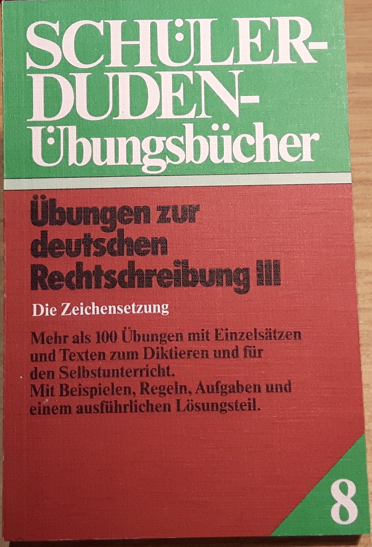 Schülerduden Übungsbücher, Übungen zur deutschen Rechtschreibung 3, Die Zeichensetzung Reference Books