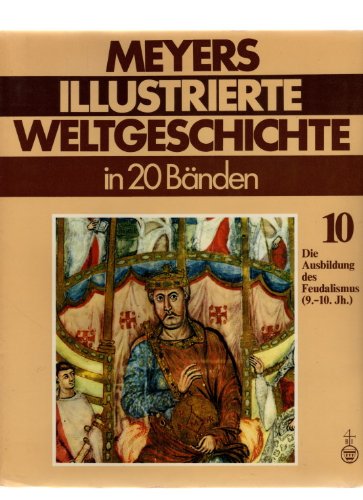 Die Ausbildung des Feudalismus (9.-10. Jh.). (Bd. 10) book