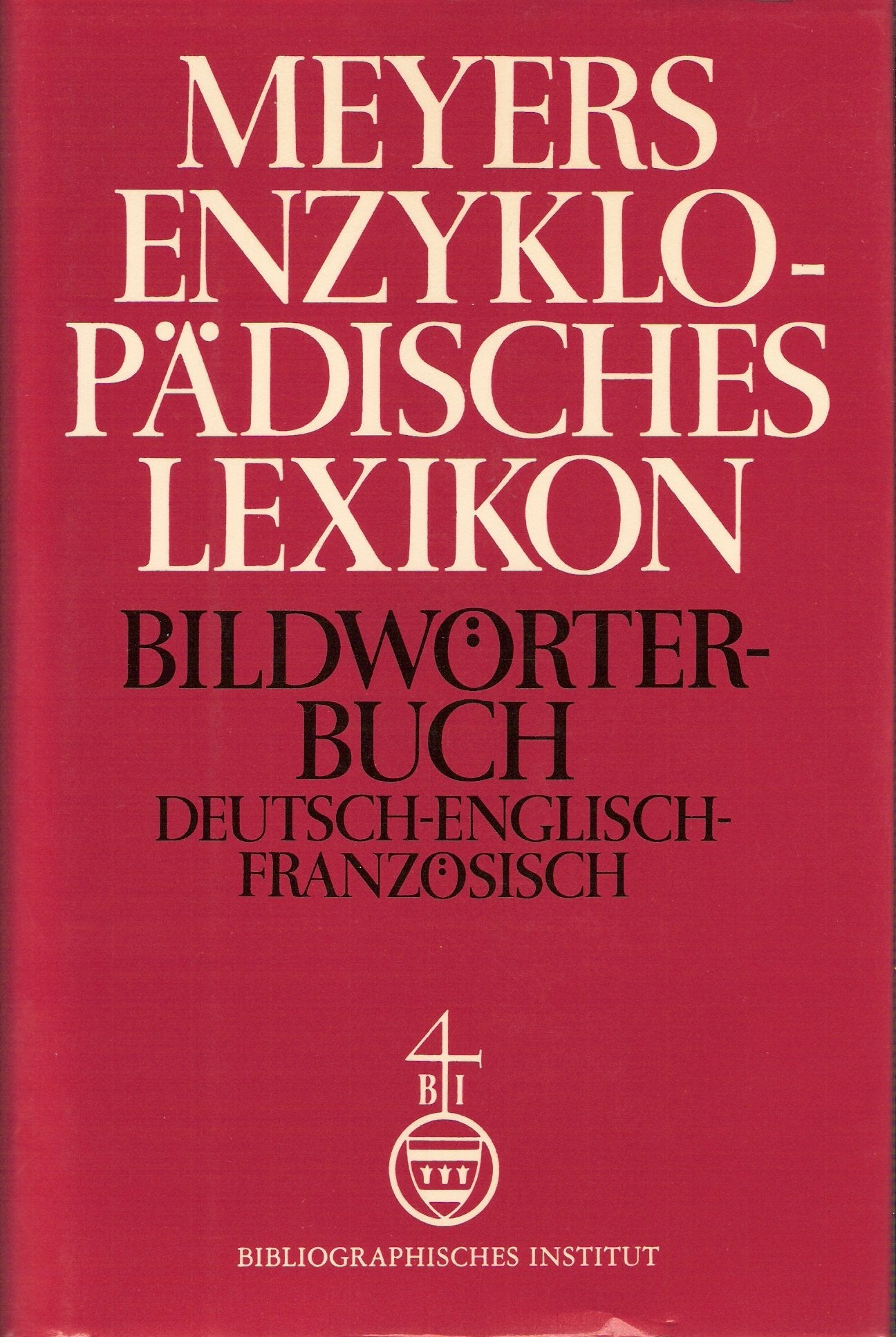 Meyers enzyklopadisches Lexikon: Bd. 29 : Bildworterbuch, Deutsch-English-Franzosisch Law