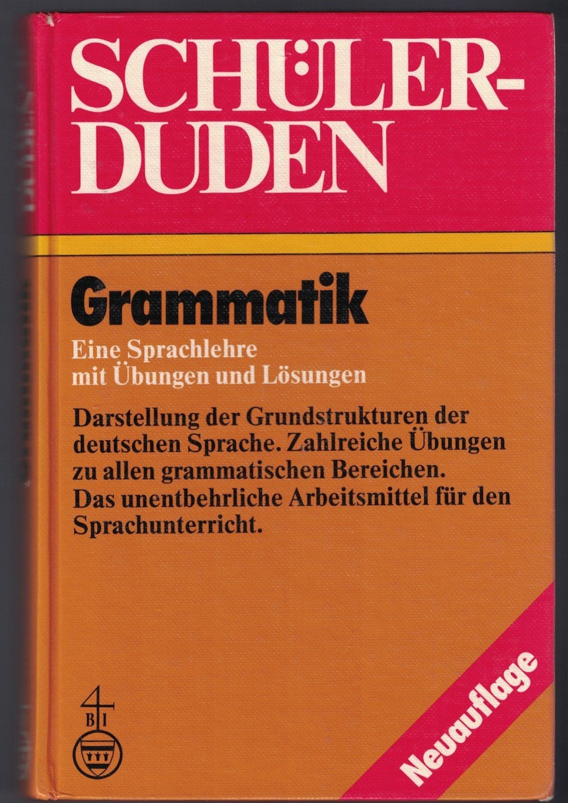 Grammatik: Die Schulgrammatik zum Lernen, Nachschlagen und Üben (Schülerduden) Reference Books