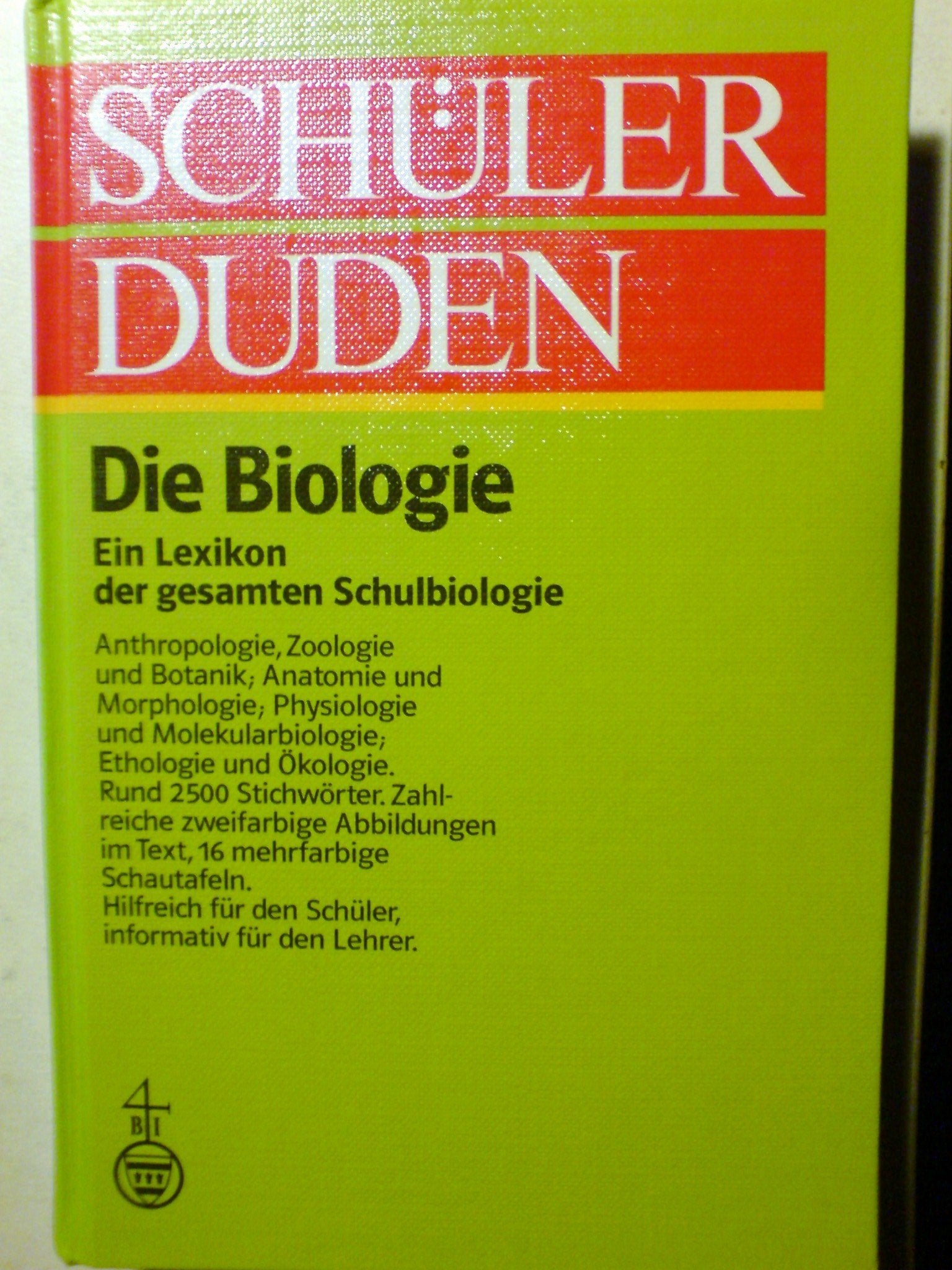 Schülerduden. Die Biologie: Ein Lexikon für den Biologieunterricht Learning & Reference