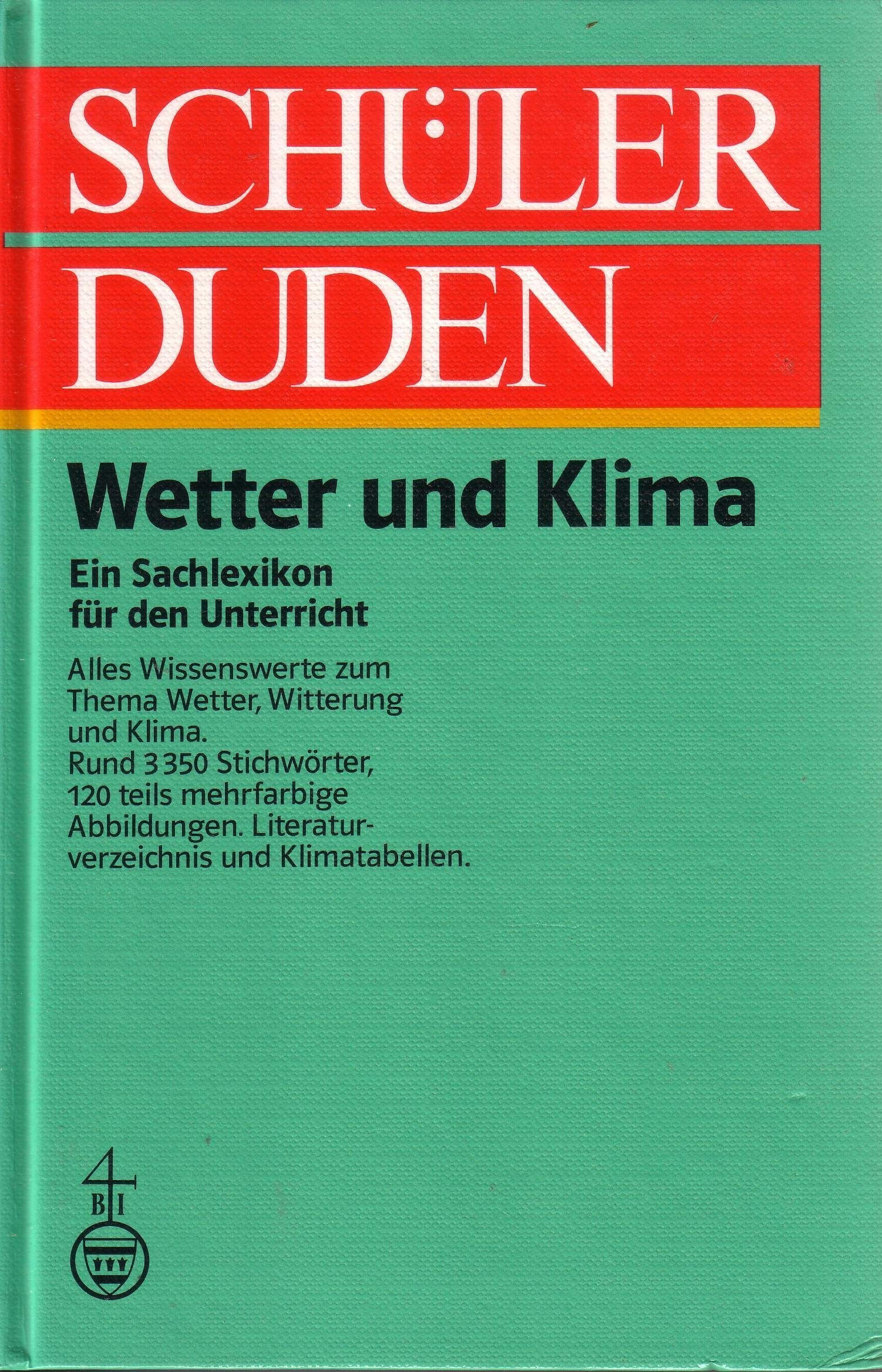 Schülerduden. Wetter und Klima: Ein Sachlexikon für die Schule General education