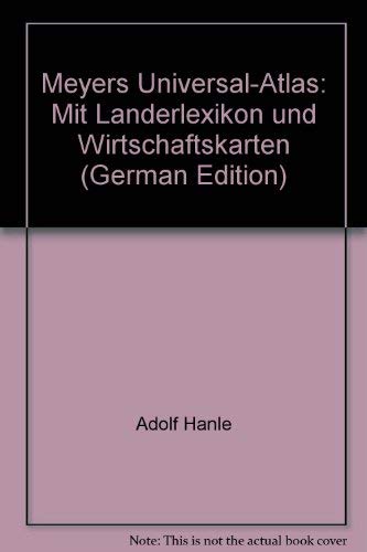 Meyers Universalatlas: Die Welt in Karten (Meyers Atlanten) Maps & Plans