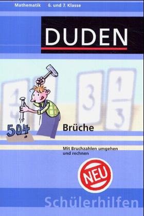 Brüche: Mit Bruchzahlen umgehen und rechnen 6. und 7. Klasse (Duden-Schülerhilfen) Study Guides