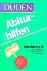 Duden Abiturhilfen, Geschichte: Von der Weimarer Republik bis zur Europäischen Union.11. bis 13. Schuljahr Reference Books