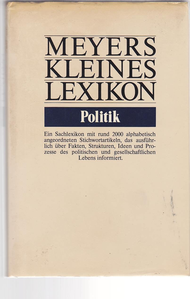 Politik: Ein Sachlexikon (Meyers kleines Lexikon) Reference Books