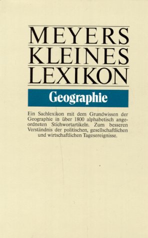 Geographie: Ein Sachlexikon (Meyers kleines Lexikon) Geology & Geography