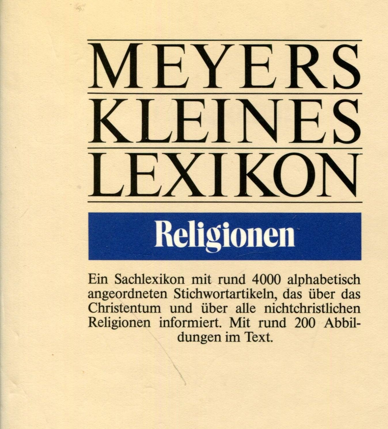 Religionen: Ein Sachlexikon (Meyers kleines Lexikon) Learning & Reference