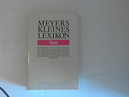 Tiere: Ein Sachlexikon (Meyers kleines Lexikon) Reference Books