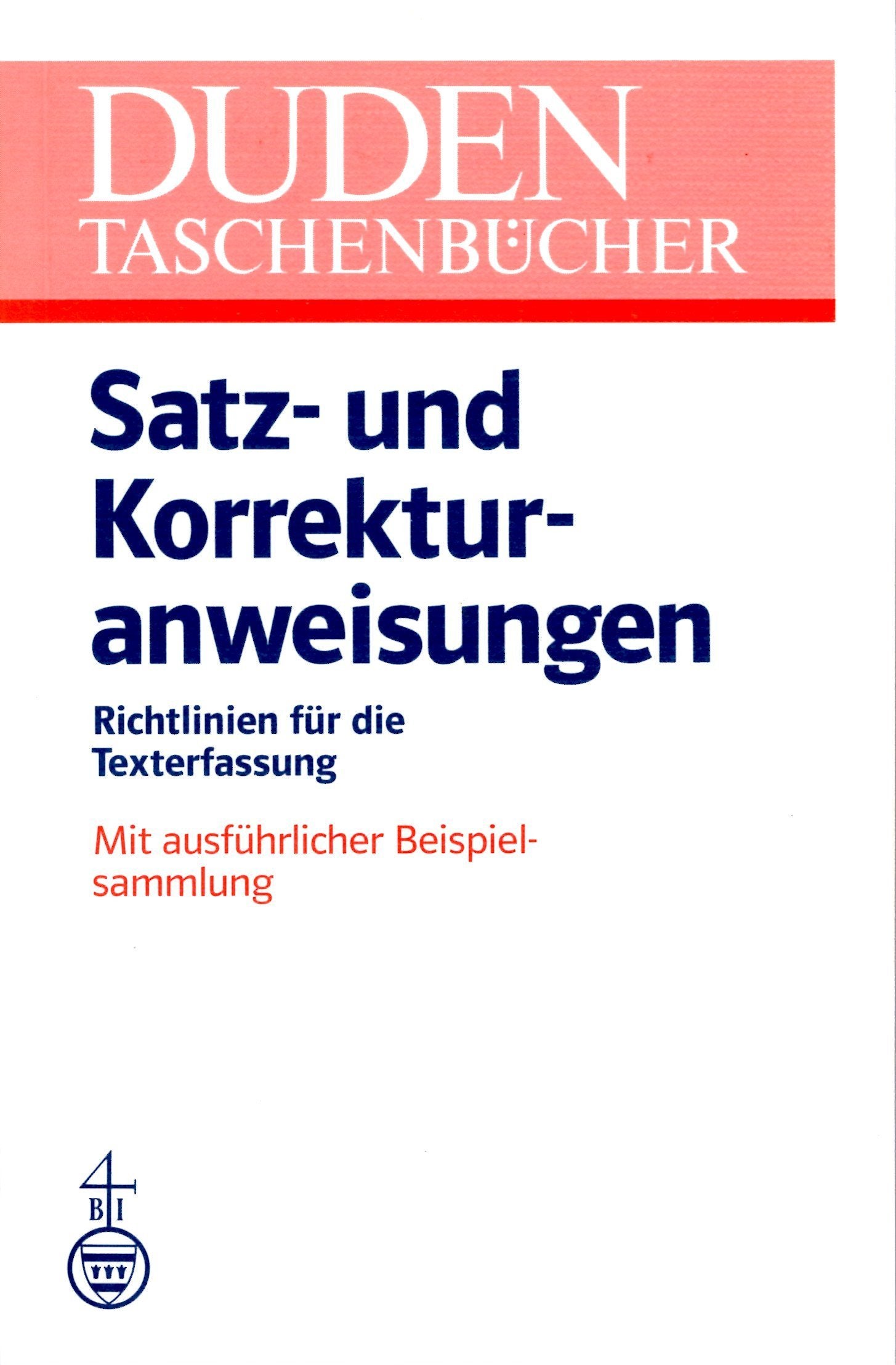 Duden - Satz- und Korrekturanweisungen: Richtlinien für die Texterfassung Law
