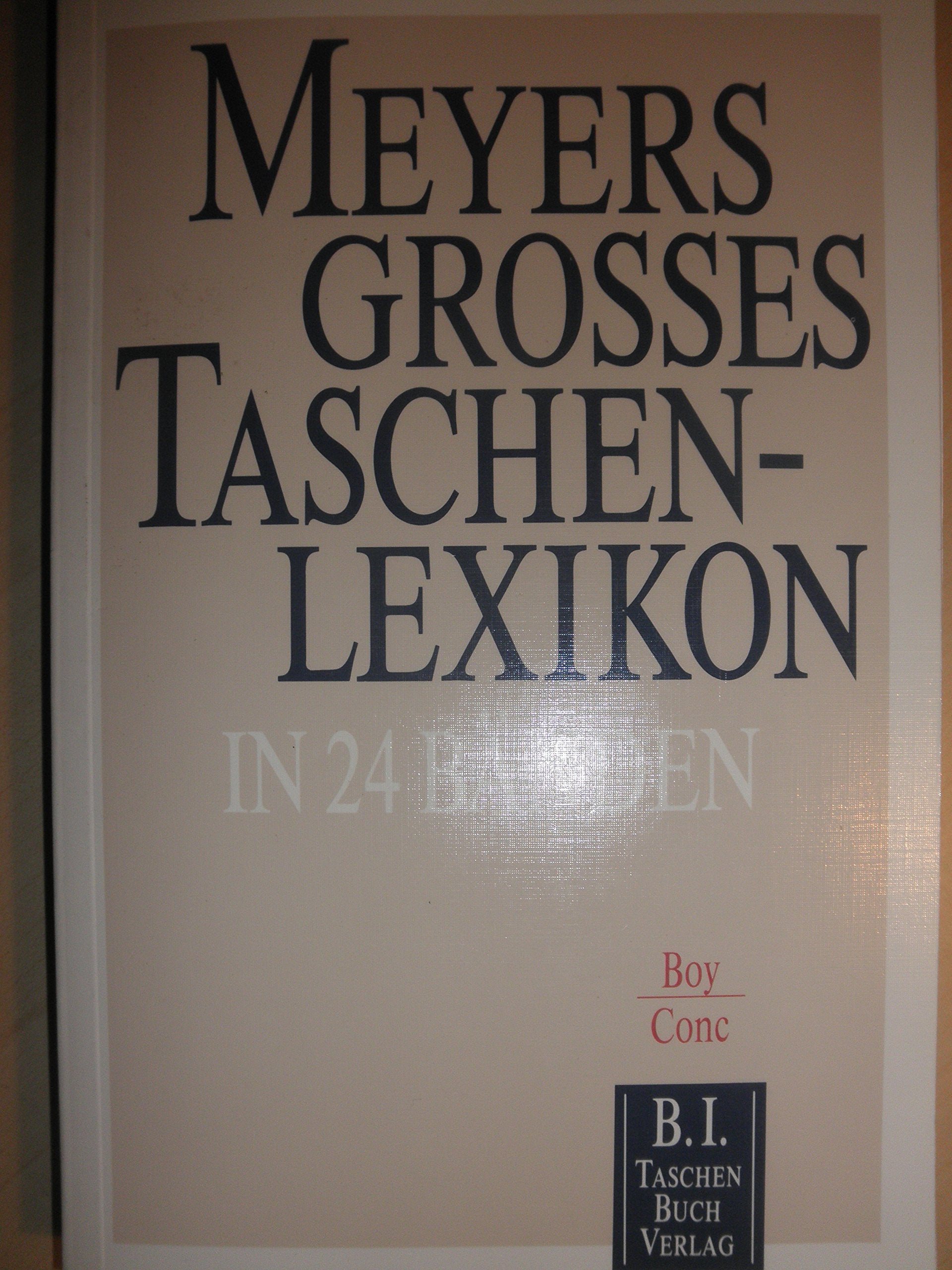 Meyers Grosses Taschenlexikon / Meyers Grosses Taschenlexikon: Boy - Conc Books