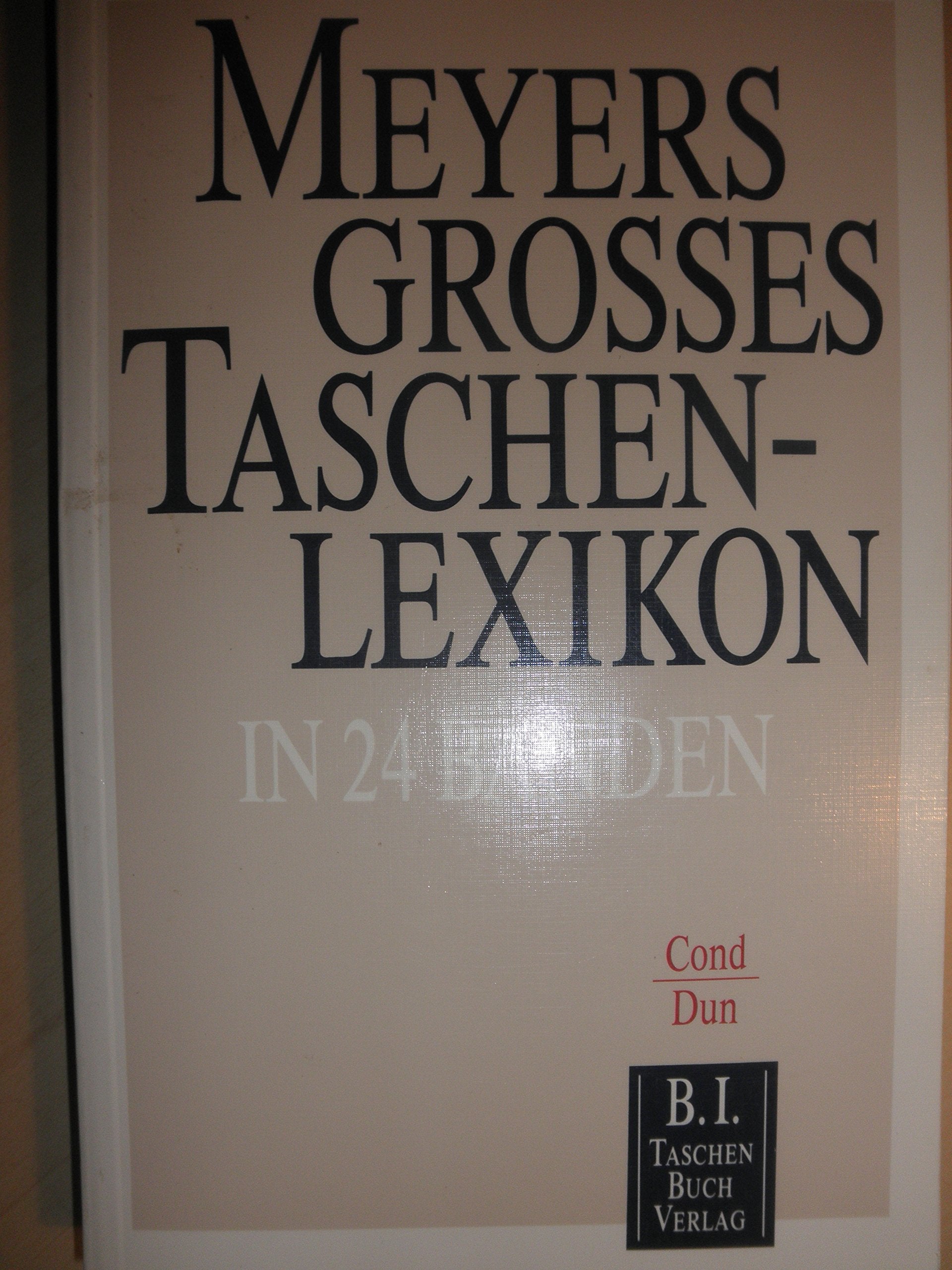 Meyers Grosses Taschenlexikon / Meyers Grosses Taschenlexikon: Cond - Dun Books