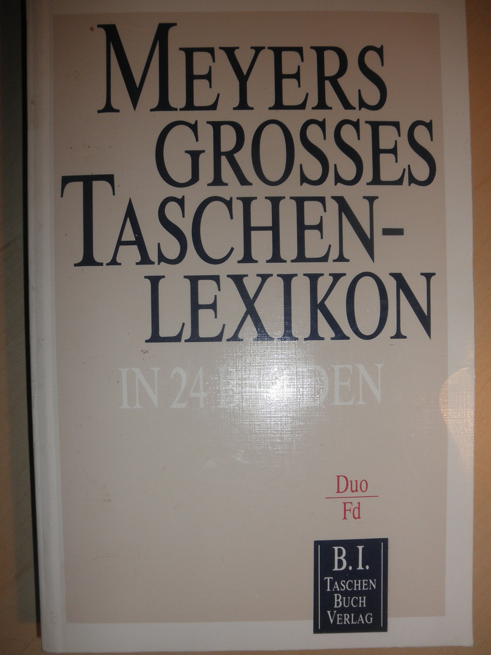 Meyers Grosses Taschenlexikon / Meyers Grosses Taschenlexikon: Don - Fd Books
