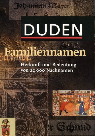 Duden Familiennamen Herkunft und Bedeutung von 20000 Nachnamen Reference Books