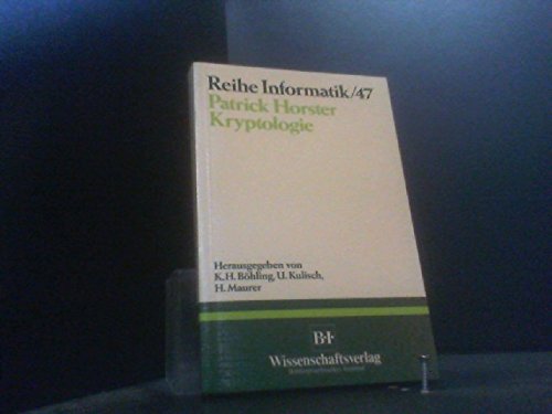 Kryptologie (Informatik, Band 47) Computer Science