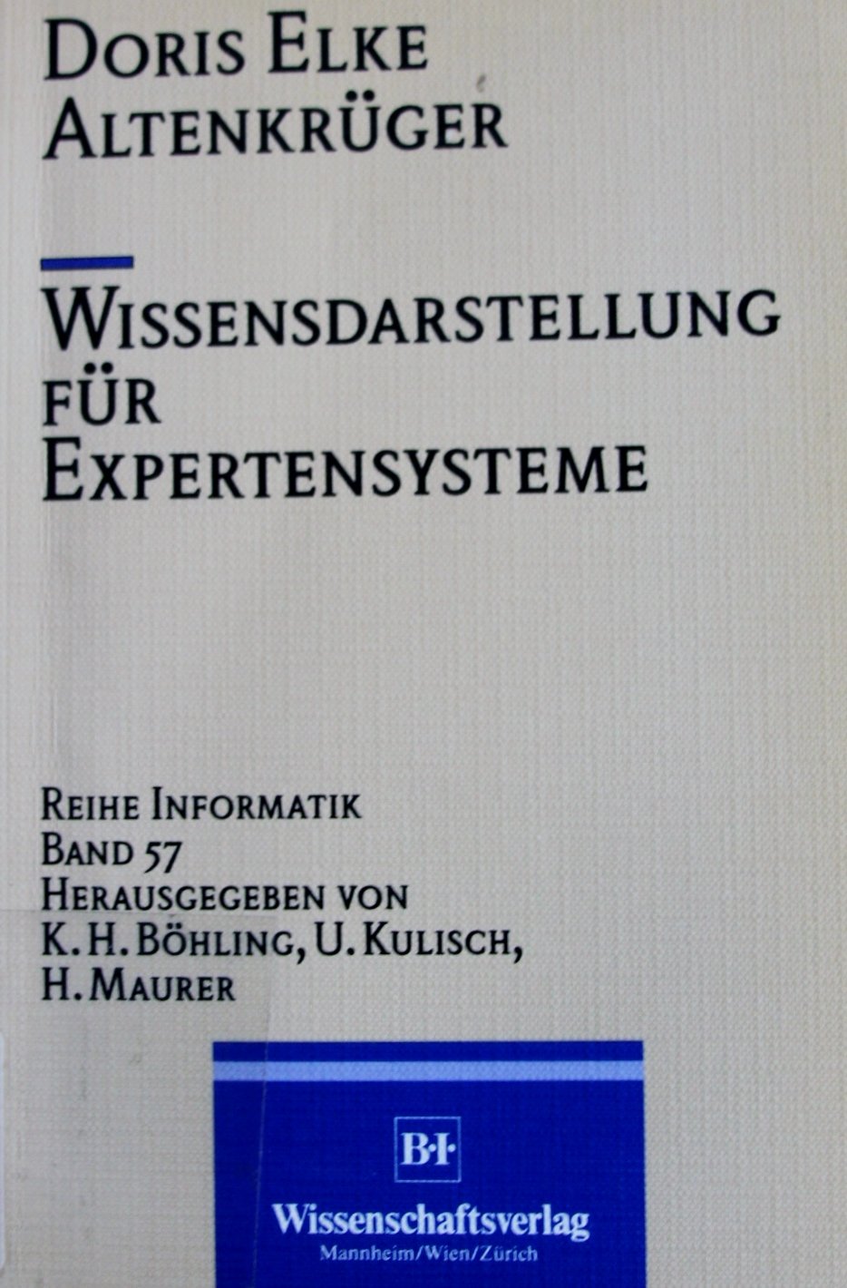 Wissensdarstellung für Expertensysteme (Informatik) Computer Science