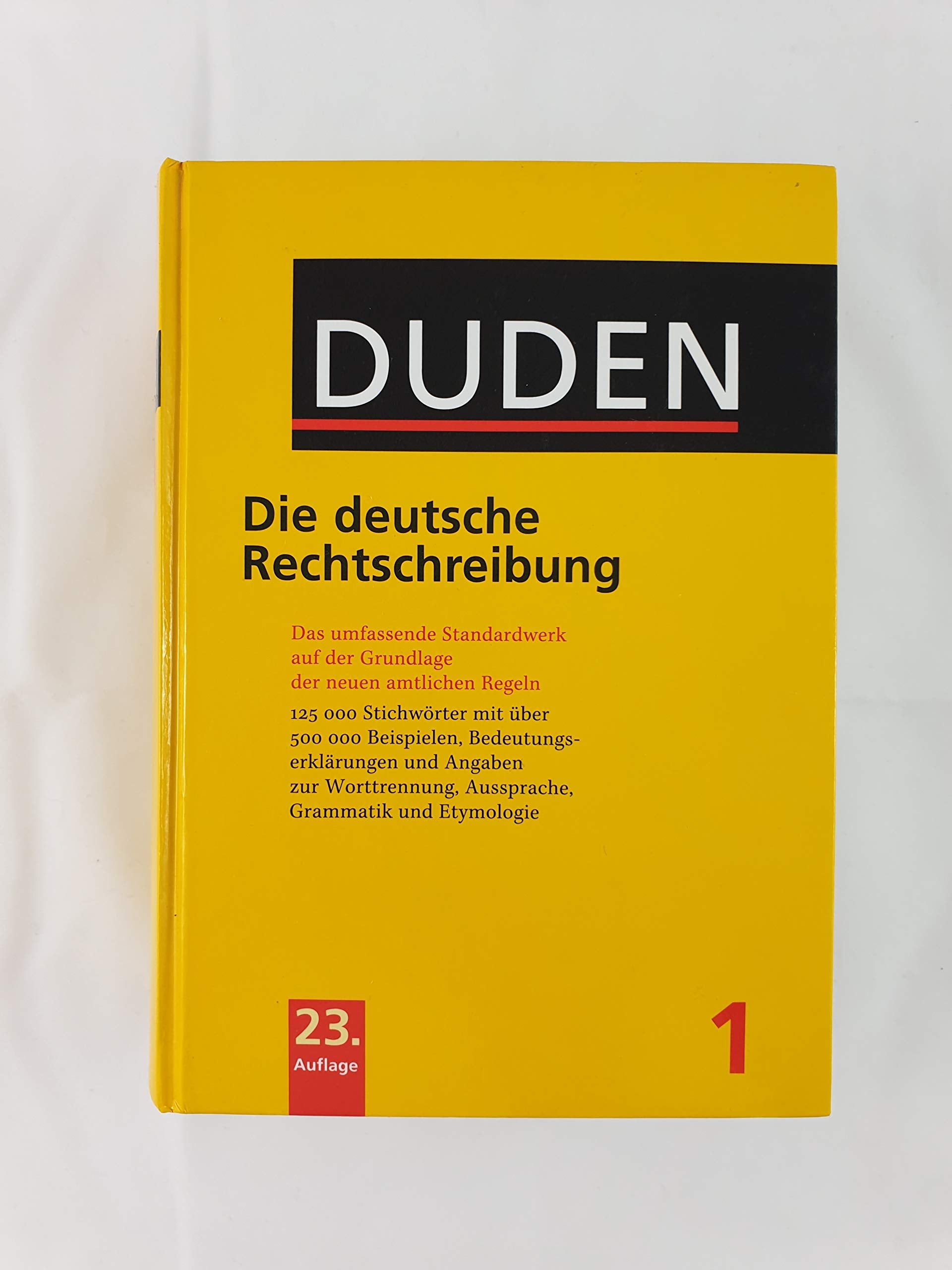 Duden - Die deutsche Rechtschreibung: Das umfassende Standardwerk auf der Grundlage der neuen amtlichen Regeln (Duden - Deutsche Sprache in 12 Bänden) Foreign Languages ​​& Dictionaries