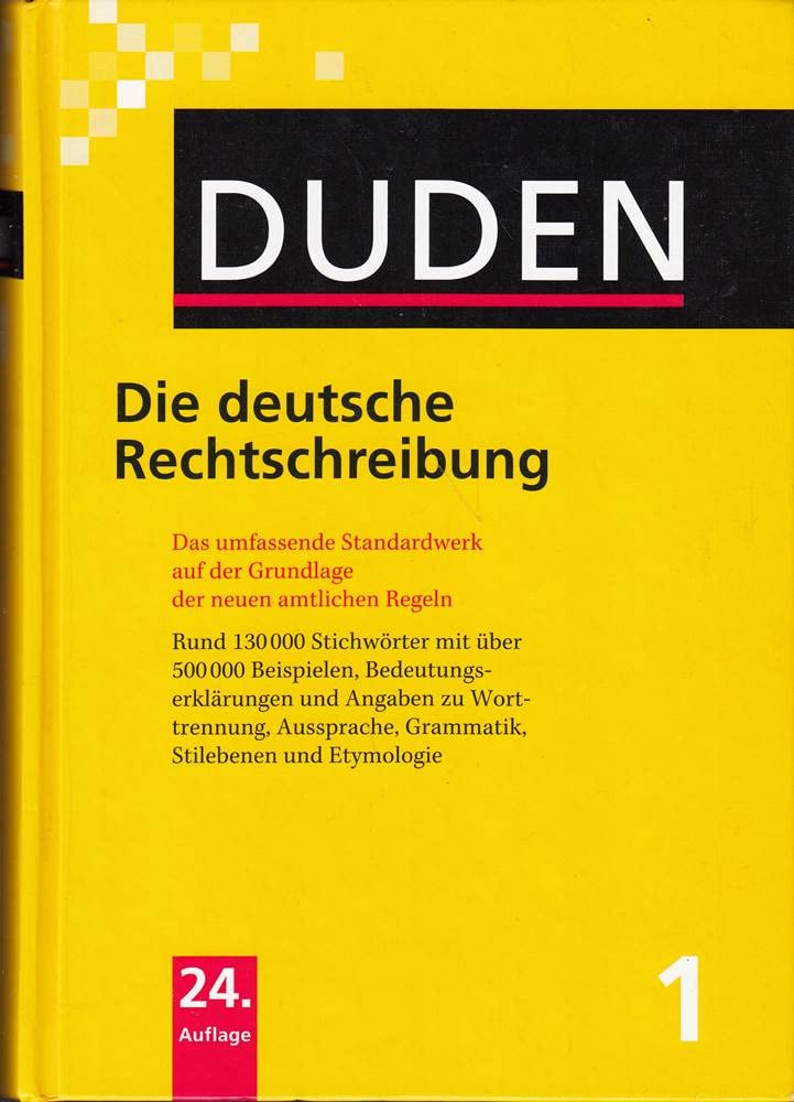 Die deutsche Rechtschreibung: Das umfassende Standardwerk auf der Grundlage der neuen amtlichen Regeln (Duden - Deutsche Sprache in 12 Bänden) Foreign Languages ​​& Dictionaries