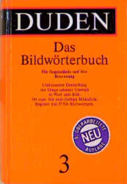 Der Duden, 12 Bde., Bd.3, Duden Bildwörterbuch der deutschen Sprache: Die Gegenstände und ihre Benennung (Duden - Deutsche Sprache in 12 Bänden) Foreign Languages ​​& Dictionaries