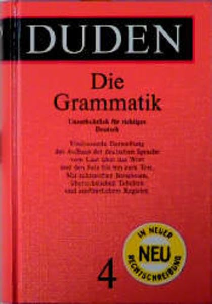 Der Duden, 12 Bde., Bd.4, Duden Grammatik der deutschen Gegenwartssprache, neue Rechtschreibung: Unentbehrlich für richtiges Deutsch (Duden - Deutsche Sprache in 12 Bänden) Natural Sciences