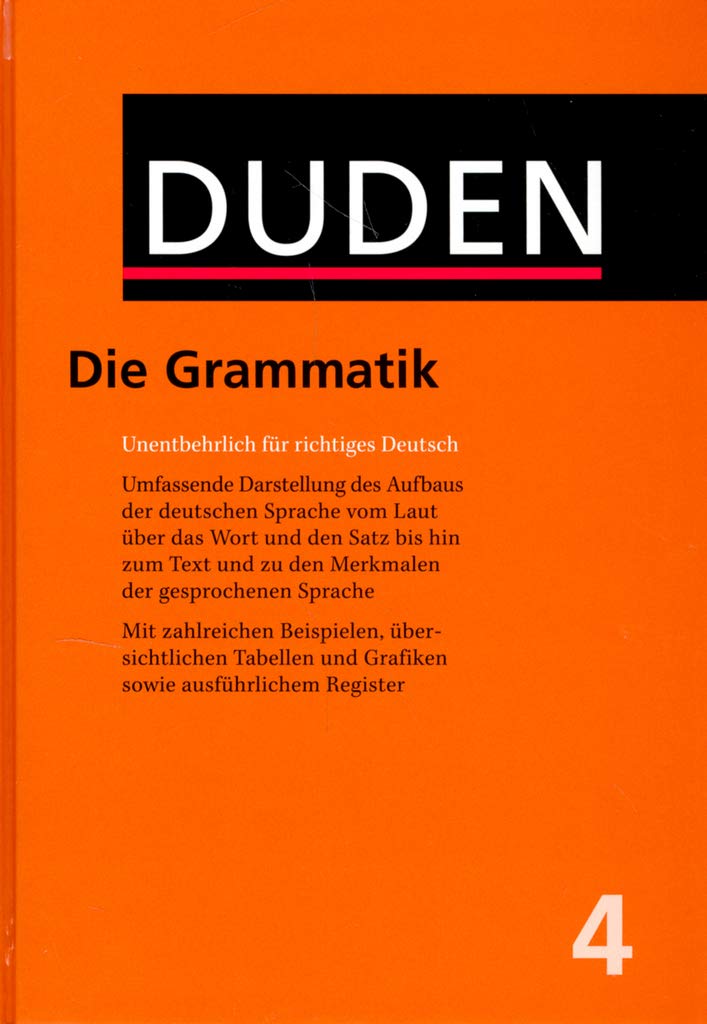 Der Duden in 12 Bänden - Das Standardwerk zur deutschen Sprache: Band 4. Grammatik der deutschen Gegenwartssprache. (Duden - Deutsche Sprache in 12 Bänden) book