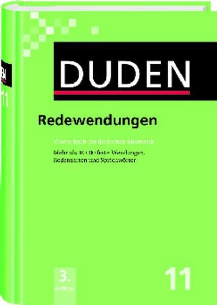 Redewendungen: Wörterbuch der deutschen Idiomatik (Duden - Deutsche Sprache in 12 Bänden) General education