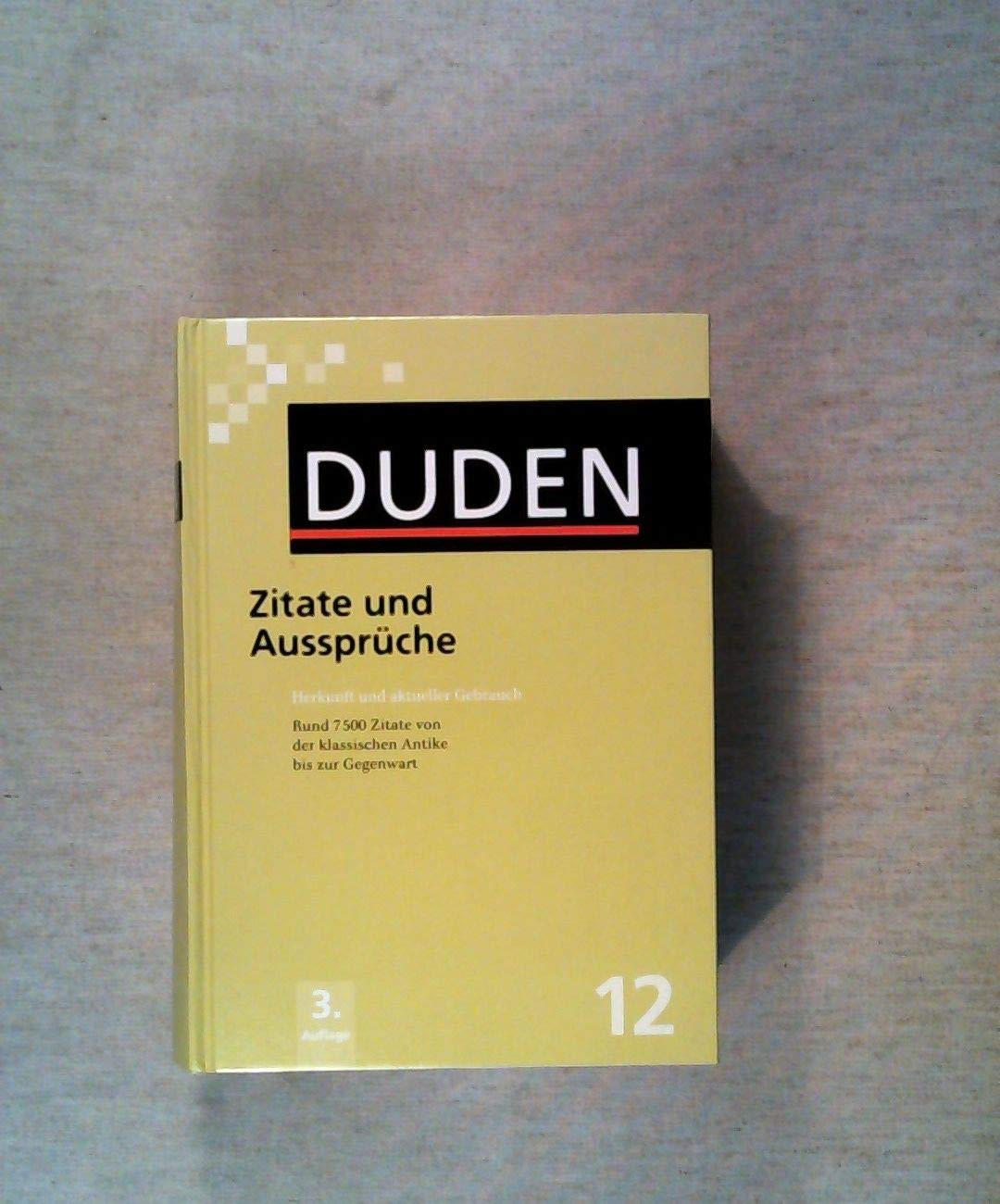 Duden 12. Zitate und Aussprüche General education