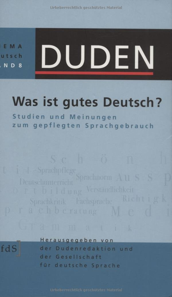 Duden Thema Deutsch 08. Was ist gutes Deutsch? Social Sciences