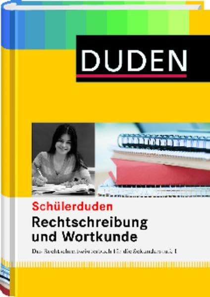 Rechtschreibung und Wortkunde (gebunden): Das Rechtschreibwörterbuch für die Sekundarstufe I (Schülerduden) Reference Books
