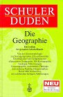 (Duden) Schülerduden, Die Geographie: Ein Lexikon der gesamten Schulerdkunde in neuer Rechtschreibung Reference Books