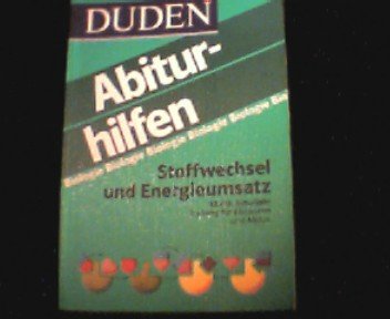 Duden Abiturhilfen, Stoffwechsel und Energieumsatz: Grundwissen und Prüfungsvorbereitung Reference Books