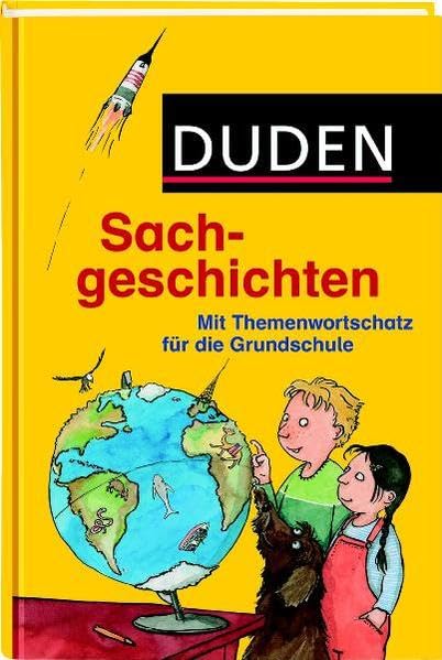 Duden Sachgeschichten: Mit Themenwortschatz für die Grundschule Reference Books
