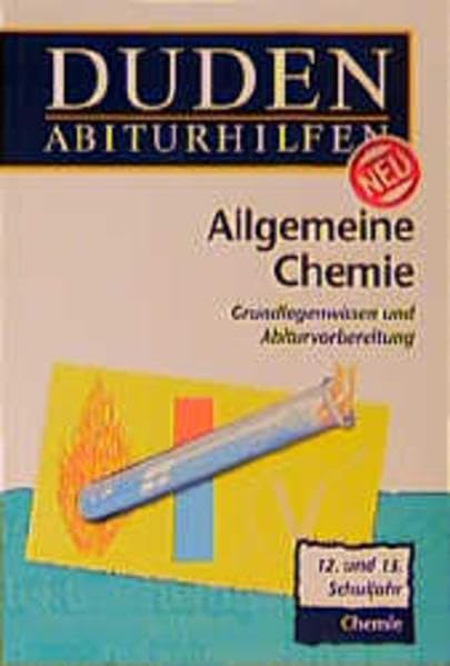 Duden Abiturhilfen, Allgemeine Chemie: Allgemeine Chemie - Grundwissen und Prüfungsvorbereitung Reference Books