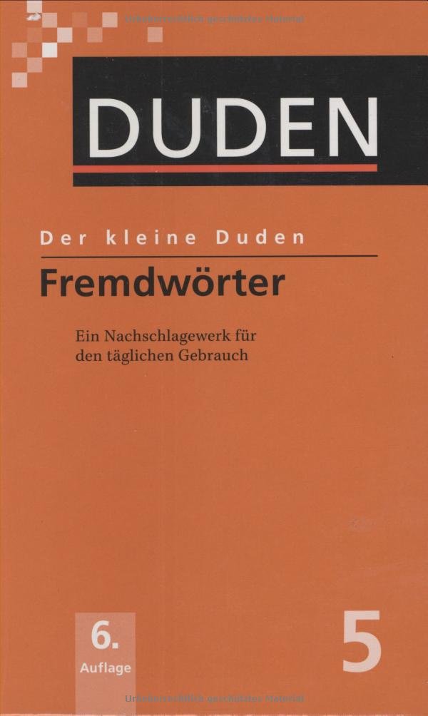 Fremdwörter: Das Wörterbuch für jeden Tag (Der kleine Duden) Business, Finance & Career