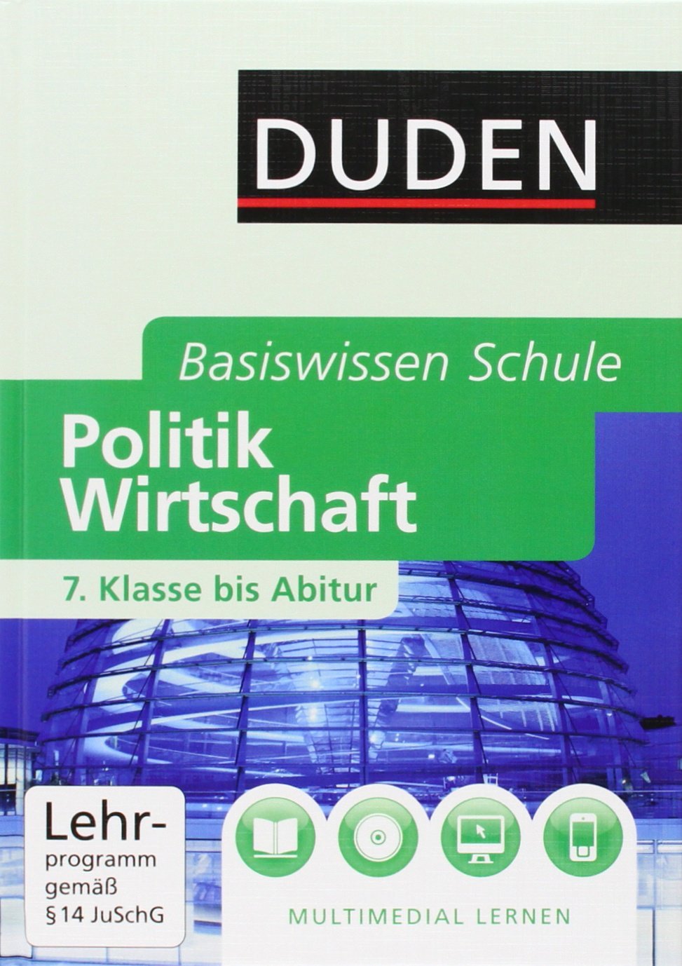 Basiswissen Schule - Politik/Wirtschaft 7. Klasse bis Abitur: Das Standardwerk für die Oberstufe Study Guides