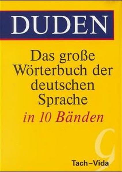 (Duden) Das große Wörterbuch der deutschen Sprache, 10 Bde., Bd.9, Tach-Vida Natural Sciences