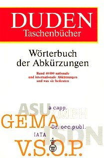 Duden Taschenbücher, Bd.11, Wörterbuch der Abkürzungen: Rund 50 000 nationale und internationale Abkürzungen und Kurzwörter mit ihren Bedeutungen - ... 4. Auflage bearbeitet von Dr. Josef Werlin Foreign Languages ​​& Dictionaries