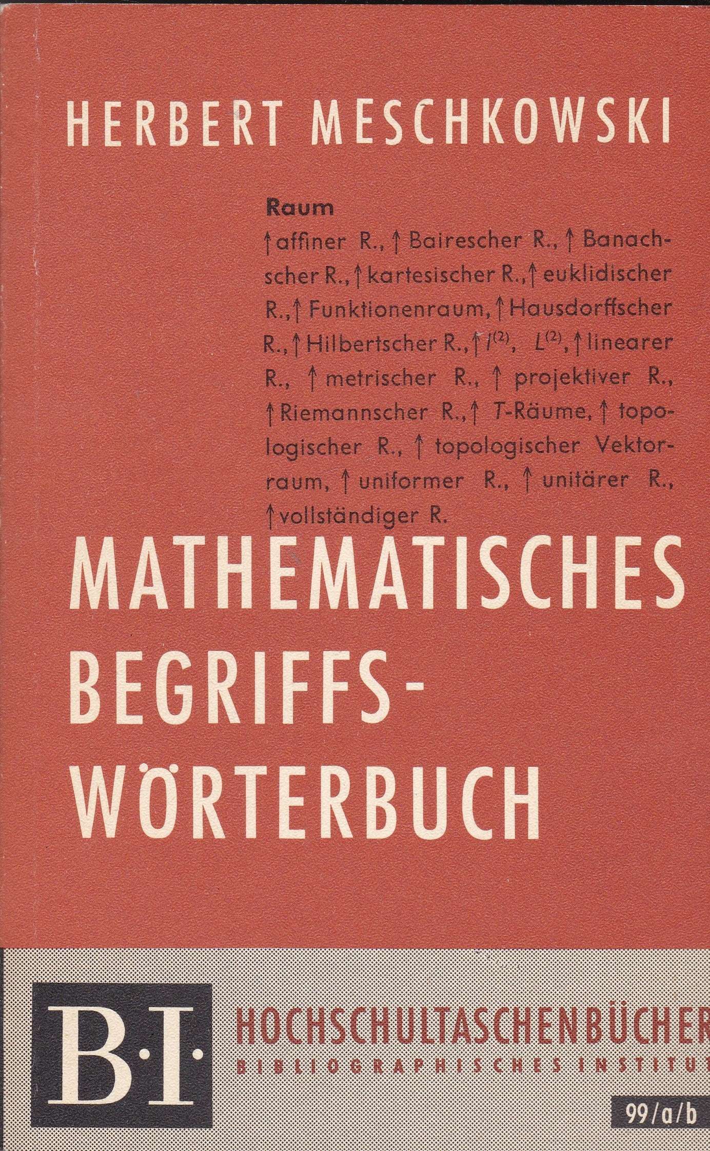 Mathematisches Begriffswörterbuch. (BI - Hochschultaschenbücher) Mathematics