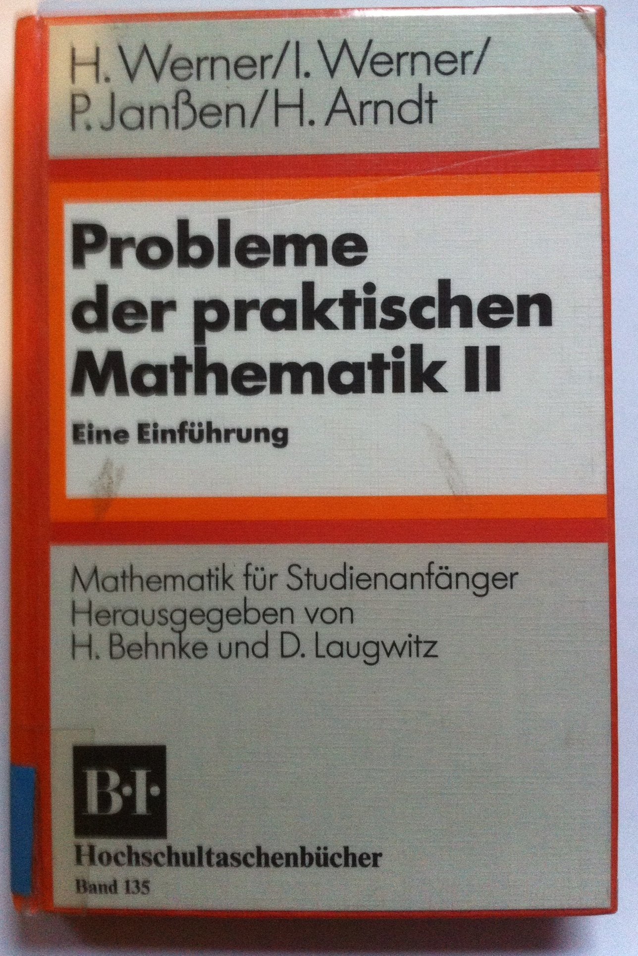 Probleme der praktischen Mathematik: Eine Einführung (BI - Hochschultaschenbücher) Books