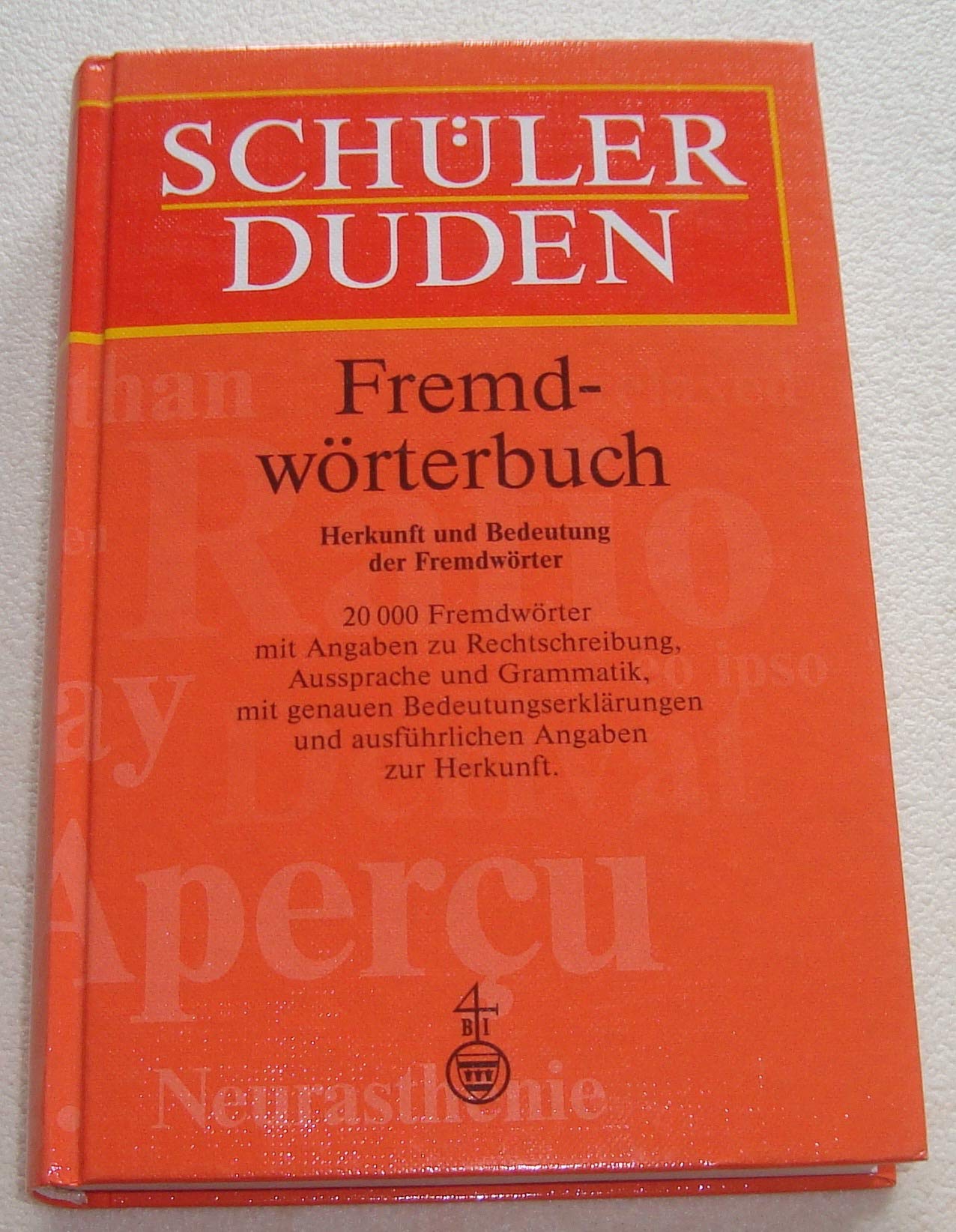 (Duden) Schülerduden, Fremdwörterbuch, neue Rechtschreibung: Ein Nachschlagewerk nicht nur für die Schule Reference Books