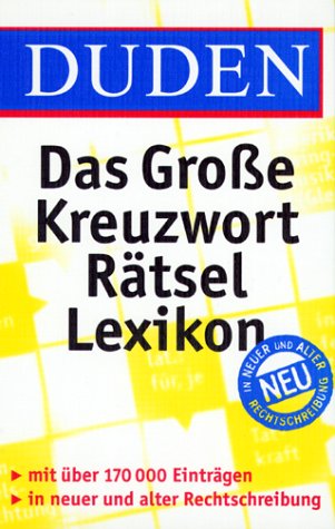 Duden - Das große Kreuzworträtsel Lexikon: Mit mehr als 220.000 Fragen und Antworten (Duden Rätselbücher) General education