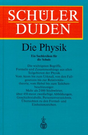 (Duden) Schülerduden, Die Physik: Ein Lexikon zum Physikunterricht General education