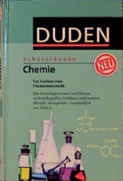 Duden. Schülerduden. Chemie. Ein Lexikon zum Chemieunterricht. Für die Sekundarstufe 1 und 2. Reference Books