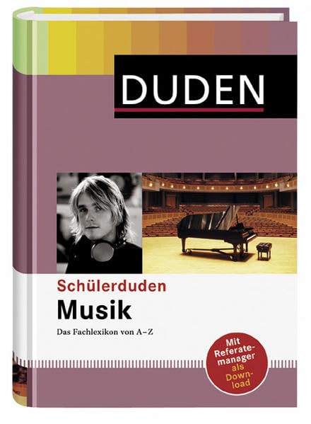 Schülerduden Musik: Das Fachlexikon von A-Z Arts & Music