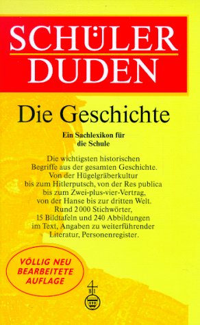 (Duden) Schülerduden, Die Geschichte: Ein Lexikon für den Geschichtsunterricht Reference Books