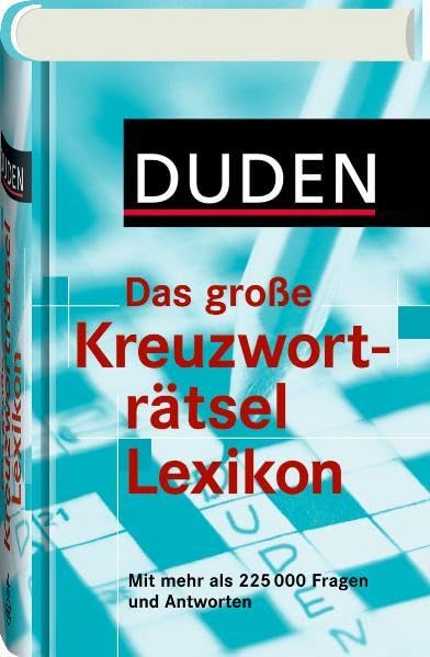 Duden - Das große Kreuzworträtsel Lexikon: Mit mehr als 225.000 Fragen und Antworten (Duden Rätselbücher) Leisure & Fun