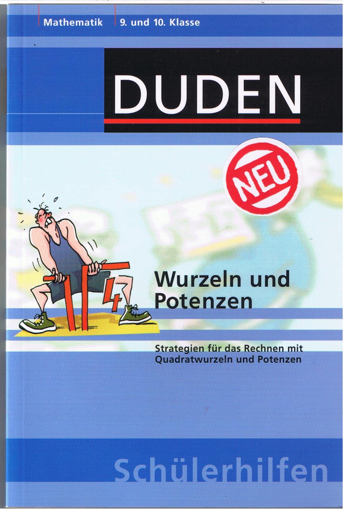Wurzeln und Potenzen: Strategien für das Rechnen mit Quadratwurzeln und Potenzen 9. und 10. Klasse (Duden-Schülerhilfen) Study Guides